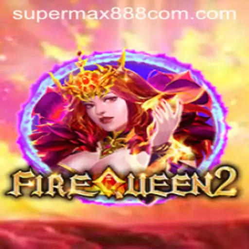 Unleashing the Thrills of FireQueen2: An Epic Gaming Adventure with Supermax888