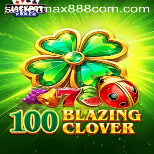 The Intriguing World of 100BlazingClover: A New Gaming Sensation