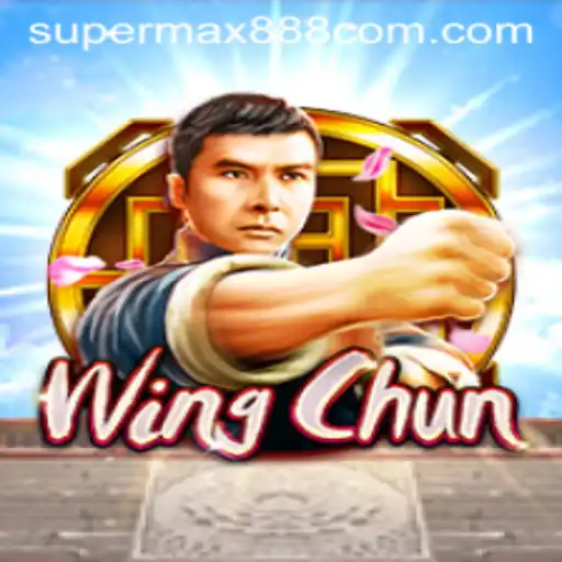 WingChun: Mastering Strategy in the World of Supermax888